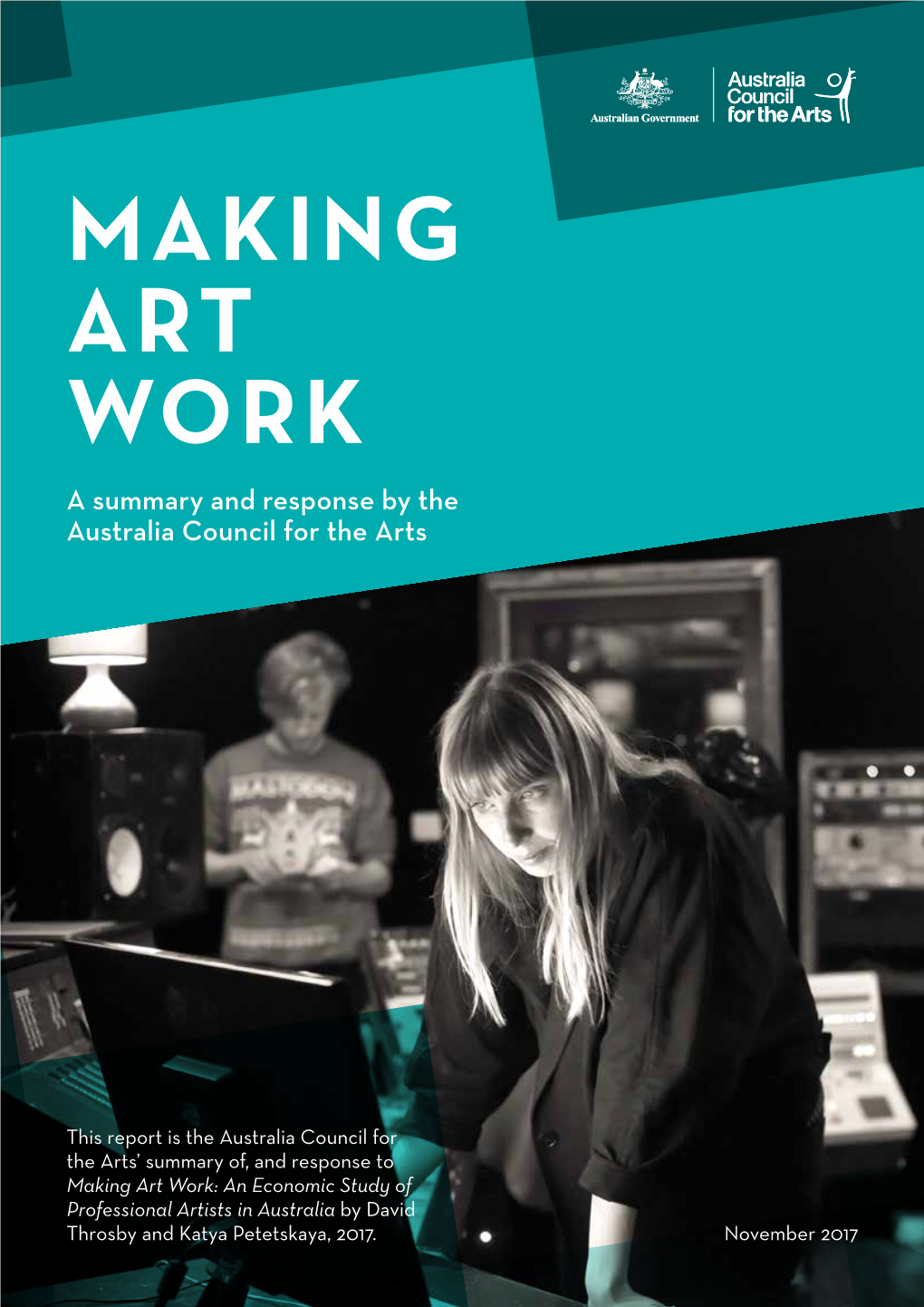 MAKING ART WORK a Summary and Response by the Australia Council for the Arts