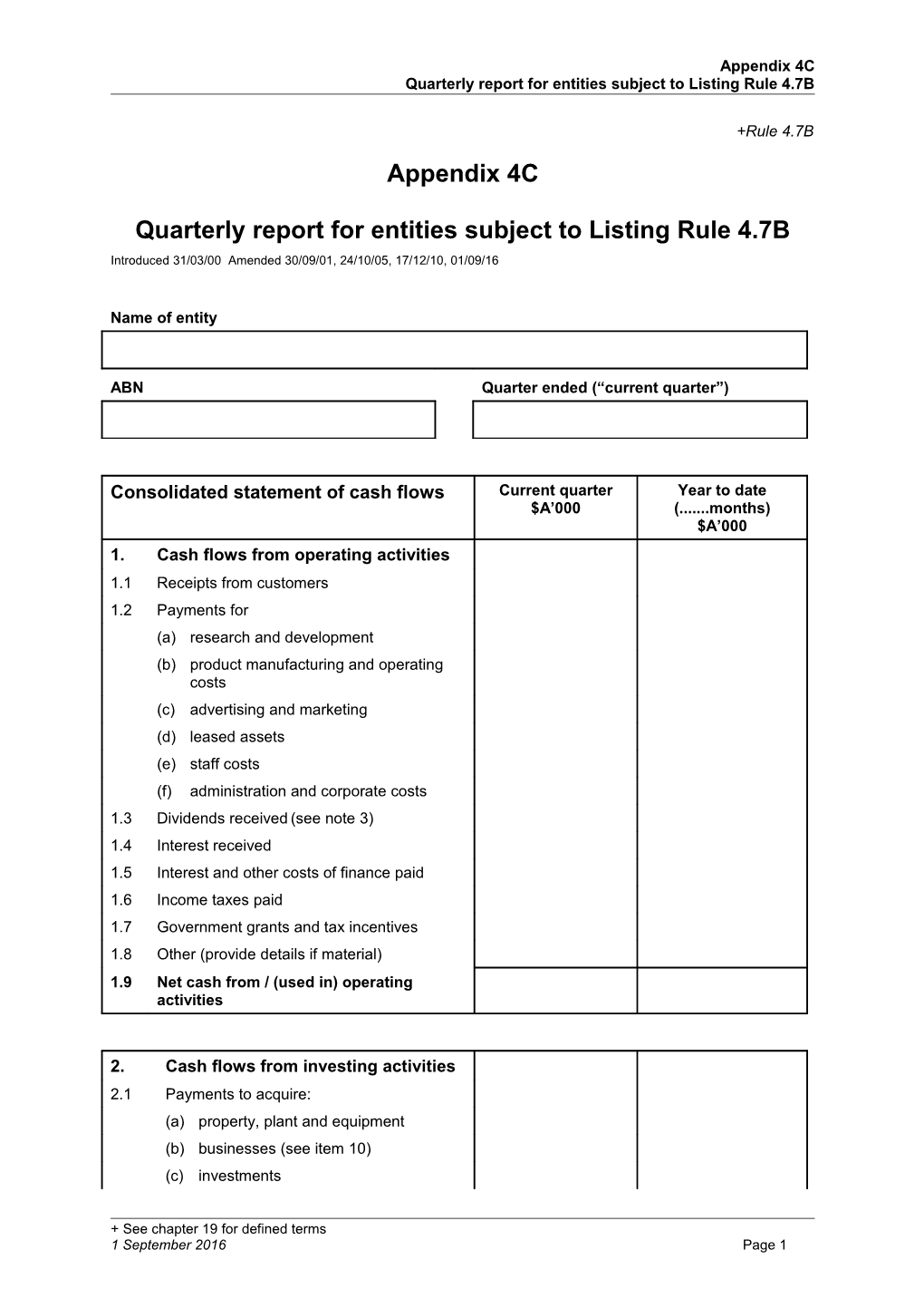 ASX Listing Rules Appendix 4C - Quarterly Report for Entities Subject to Listing Rule 4.7B