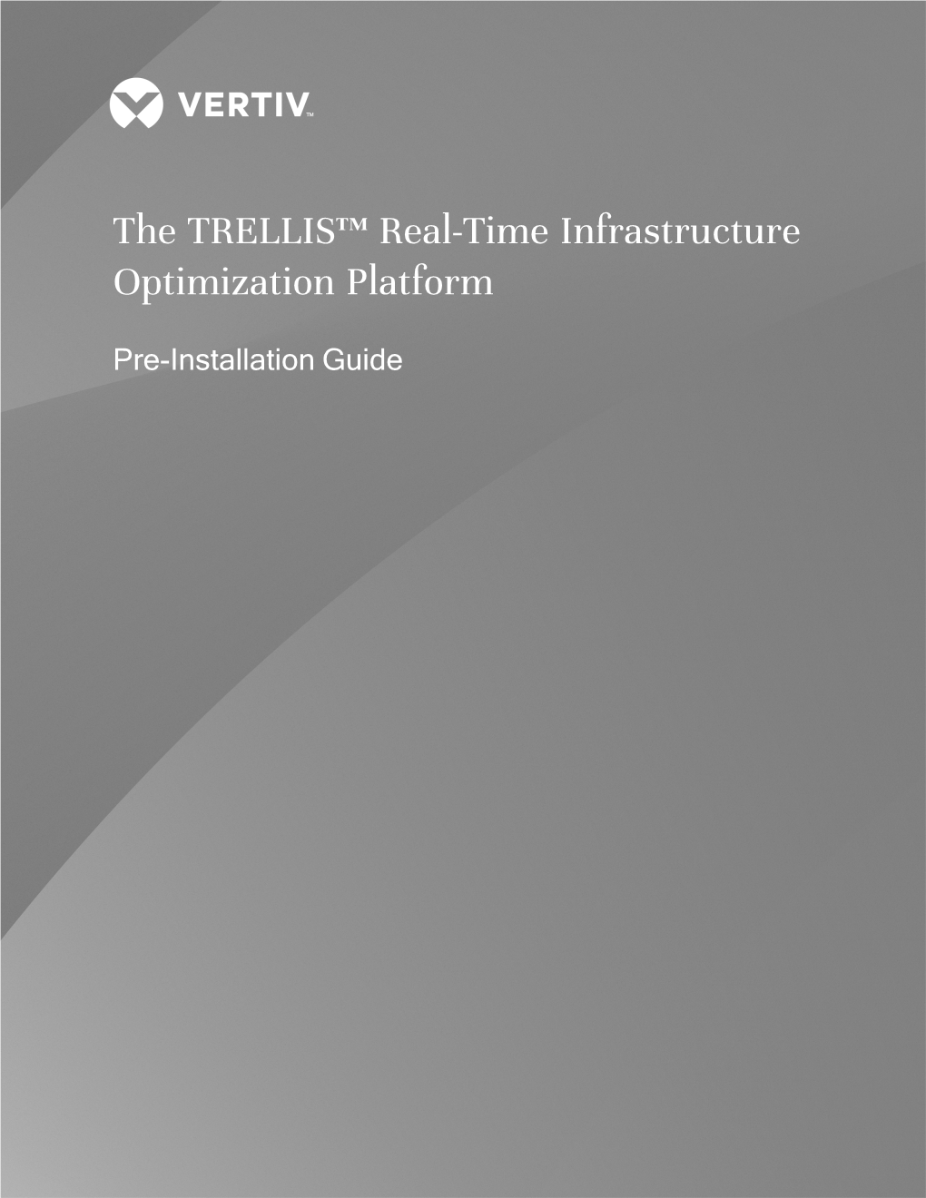 Trellis Real-Time Infrastructure Optimization Platform Pre-Installation