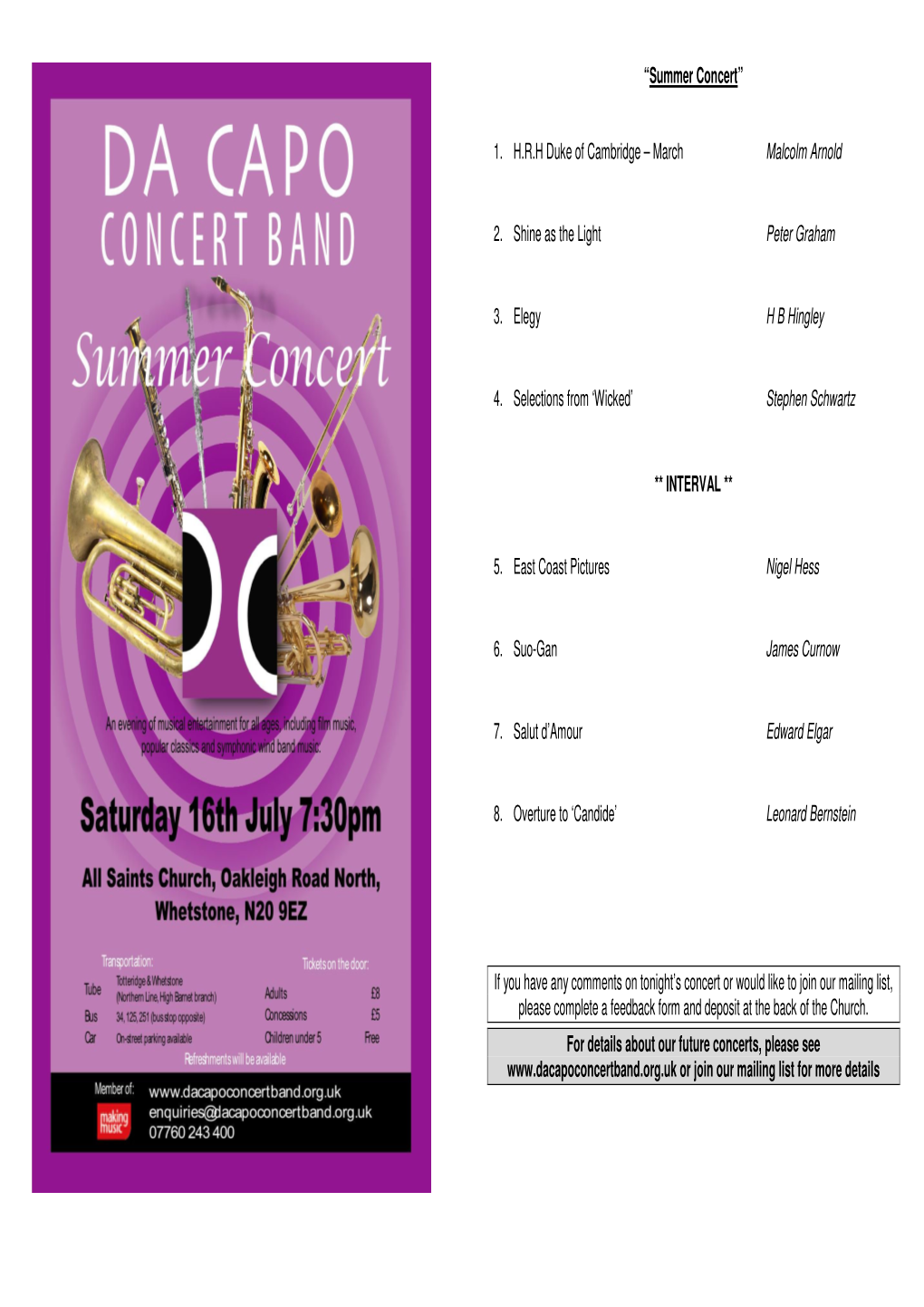 “Summer Concert” 1. H.R.H Duke of Cambridge – March Malcolm