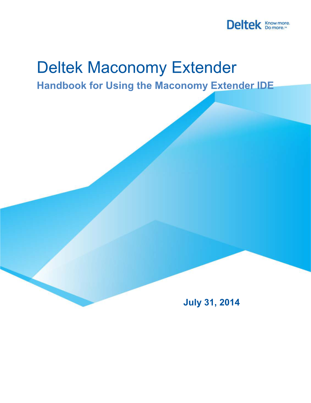 Deltek Maconomy Extender Handbook for Using the Maconomy Extender IDE