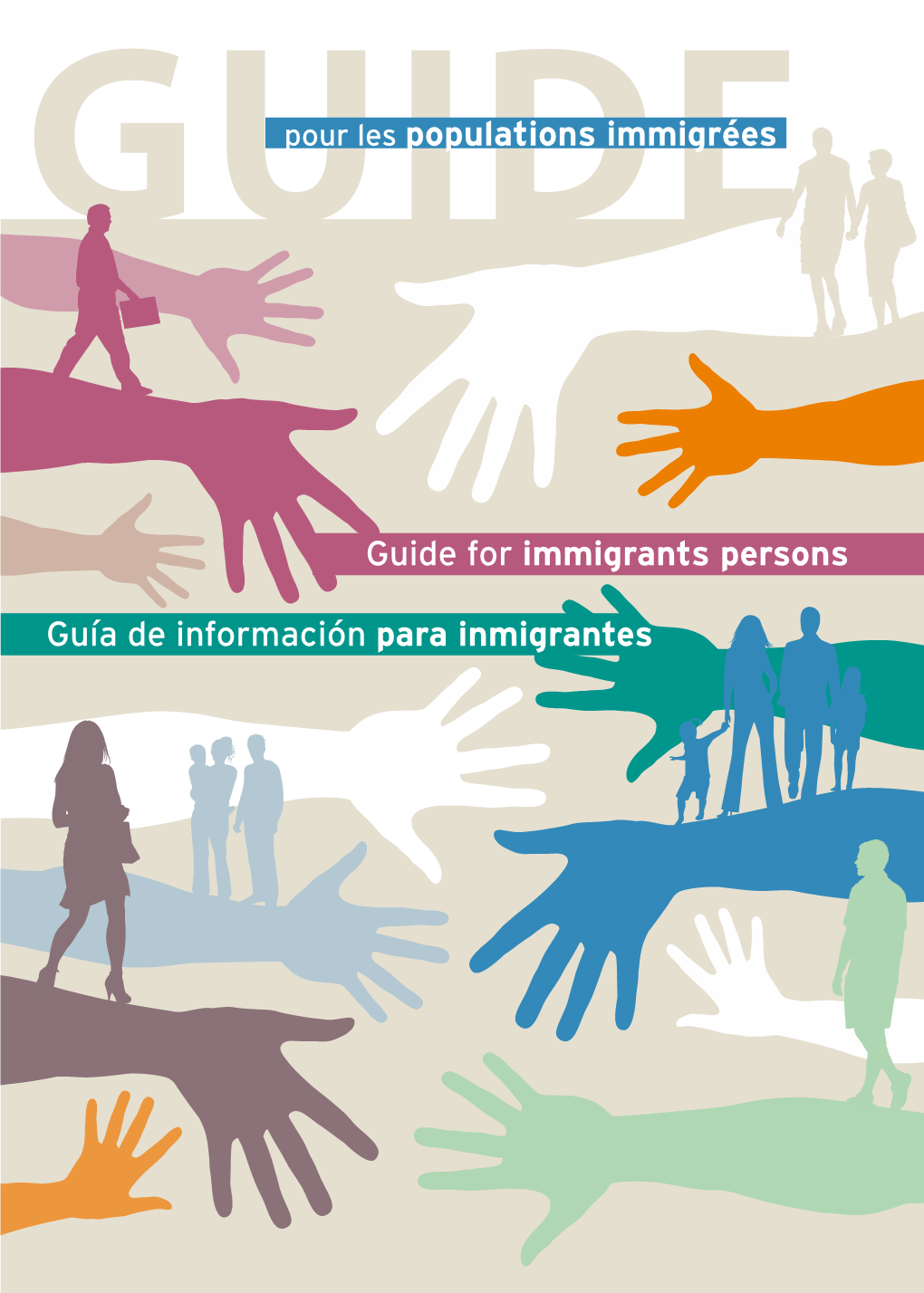 Guide for Immigrants Persons Guía De Información Para Inmigrantes