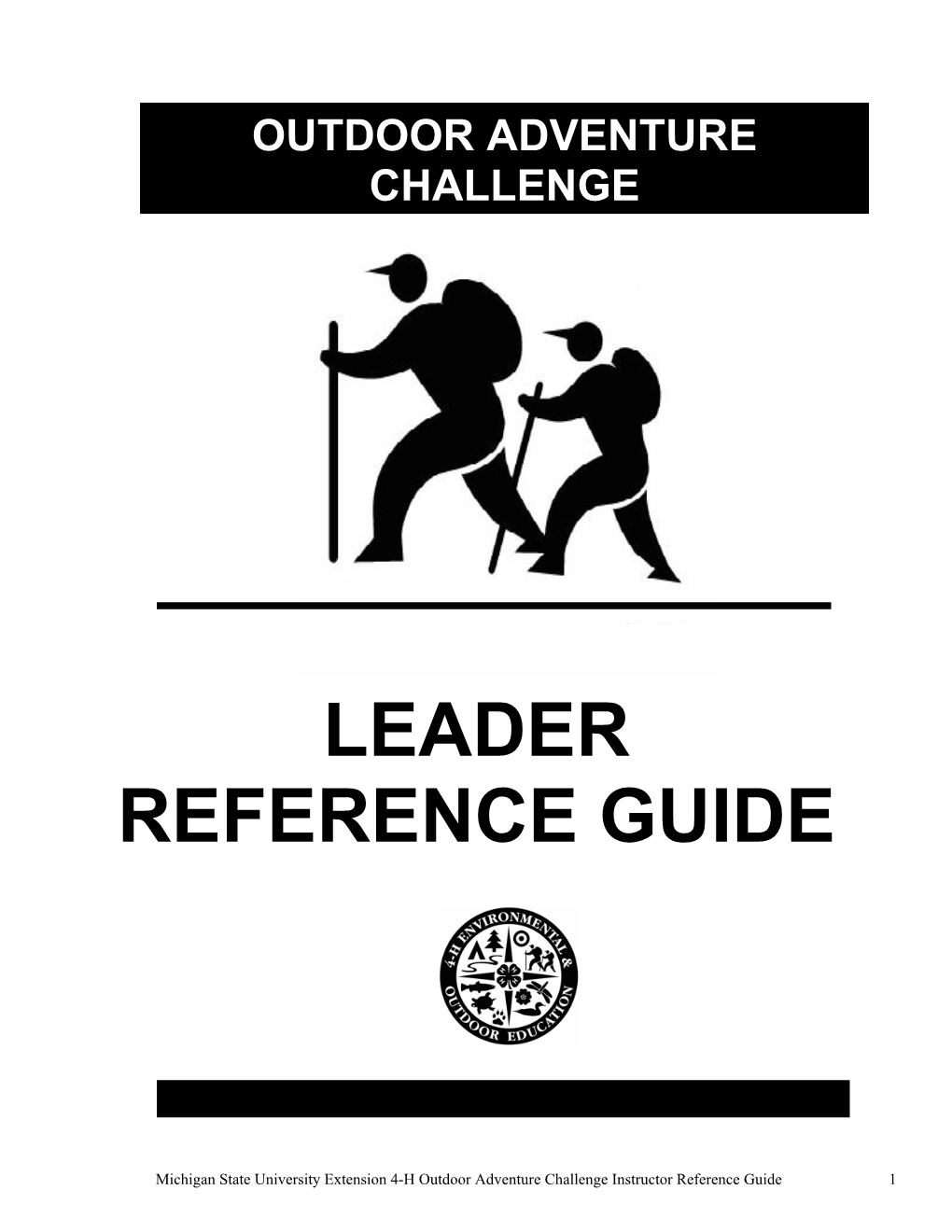 4-H Outdoor Adventure Challenge Instructor Reference Guide 1 Leader Reference Guide Contents