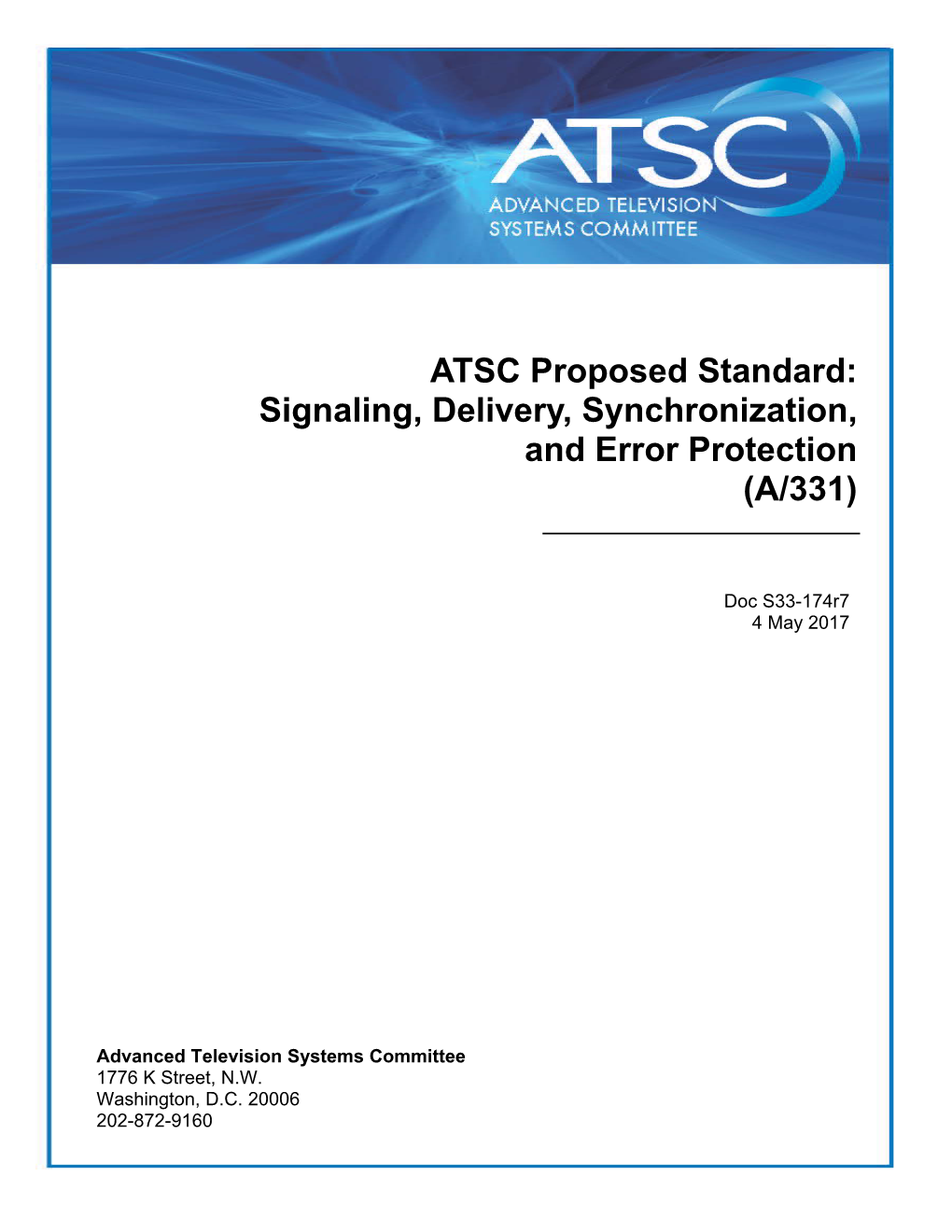 ATSC Proposed Standard: Signaling, Delivery, Synchronization, and Error Protection (A/331)
