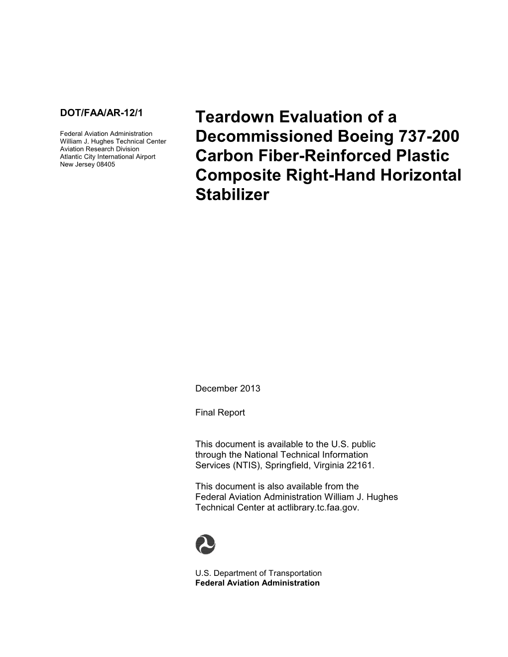 TEARDOWN EVALUATION of a DECOMMISSIONED BOEING 737-200 December 2013 CARBON FIBER-REINFORCED PLASTIC COMPOSITE RIGHT-HAND HORIZONTAL STABILIZER 6