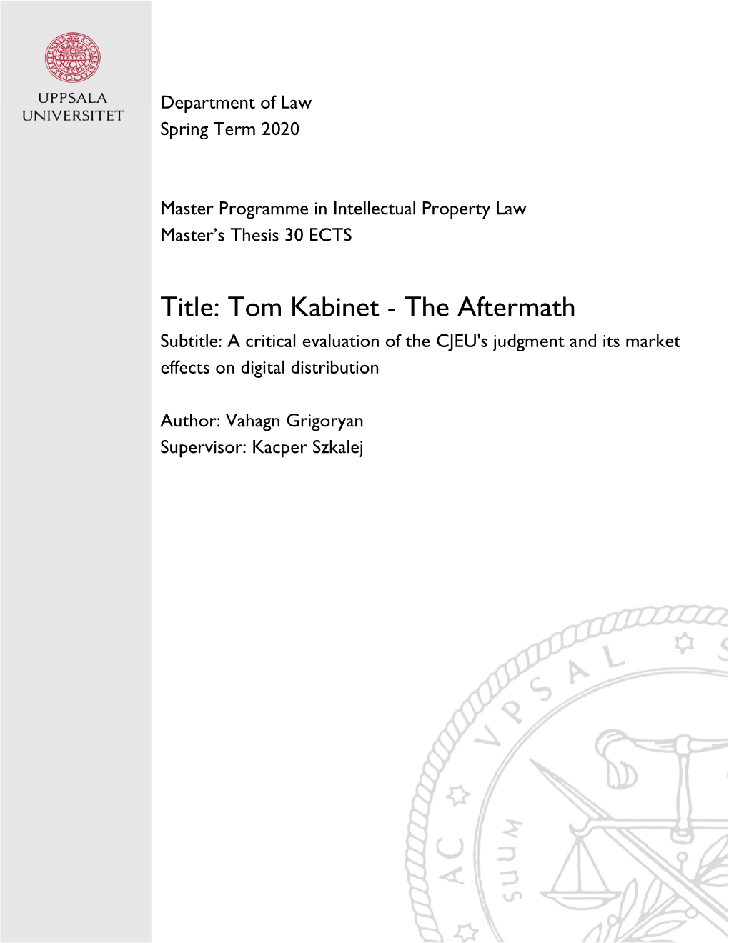 Tom Kabinet - the Aftermath Subtitle: a Critical Evaluation of the CJEU's Judgment and Its Market Effects on Digital Distribution