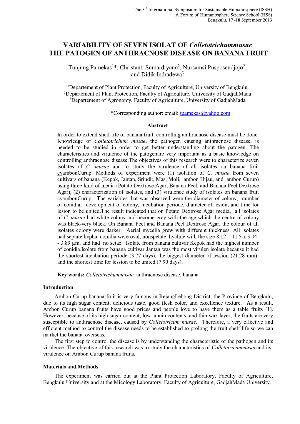 VARIABILITY of SEVEN ISOLAT of Colletotrichummusae the PATOGEN of ANTHRACNOSE DISEASE on BANANA FRUIT