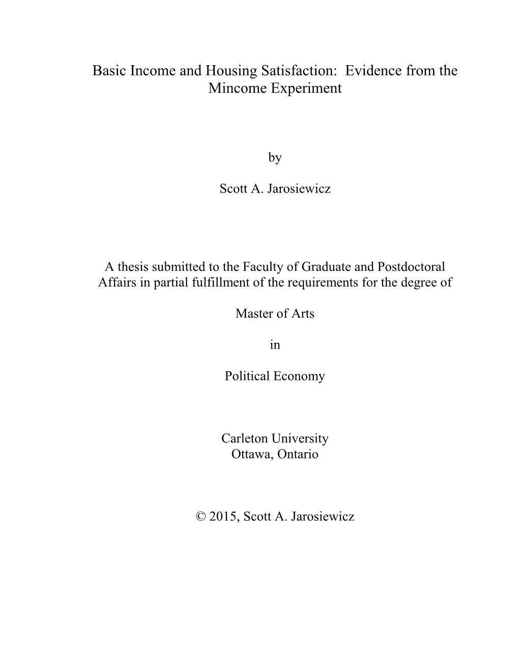 Basic Income and Housing Satisfaction: Evidence from The