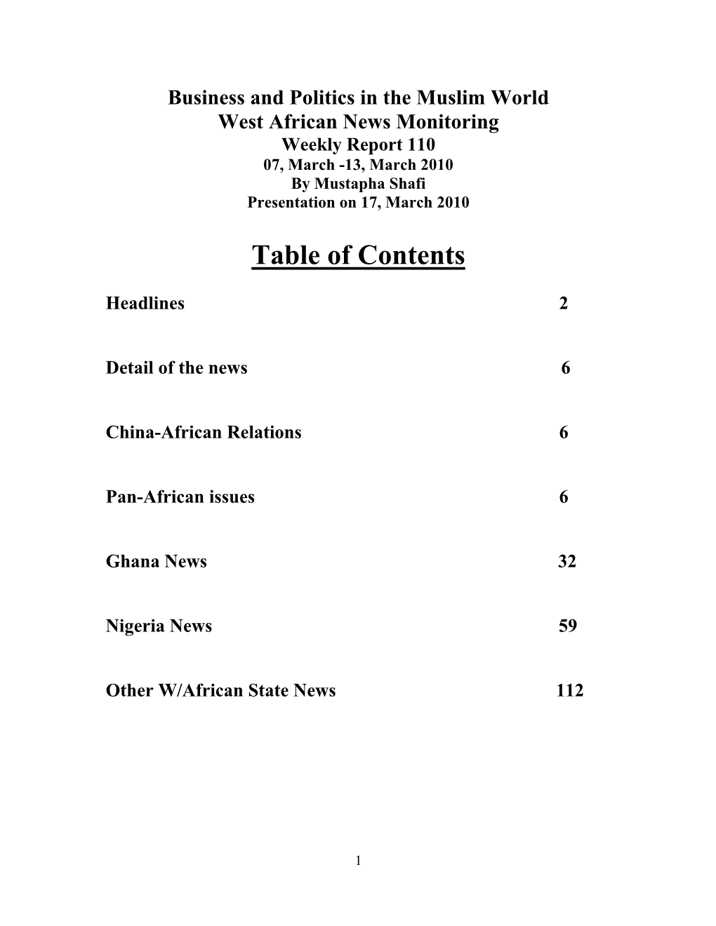 Business and Politics in the Muslim World West African News Monitoring Weekly Report 110 07, March -13, March 2010 by Mustapha Shafi Presentation on 17, March 2010