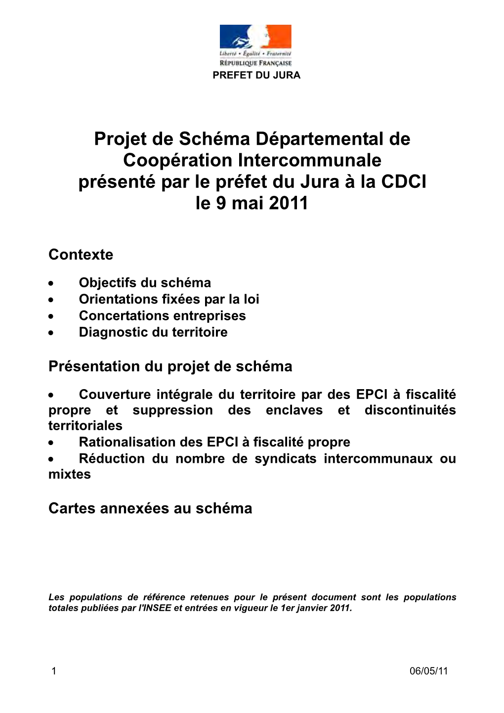 Projet De Schéma Départemental De Coopération Intercommunale Présenté Par Le Préfet Du Jura À La CDCI Le 9 Mai 2011