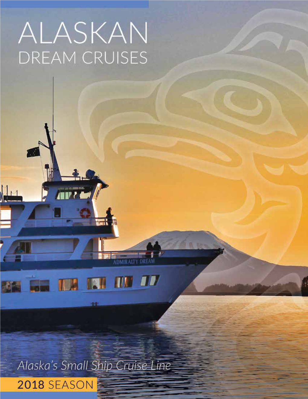 Alaskan Dream Cruises 2018 Season