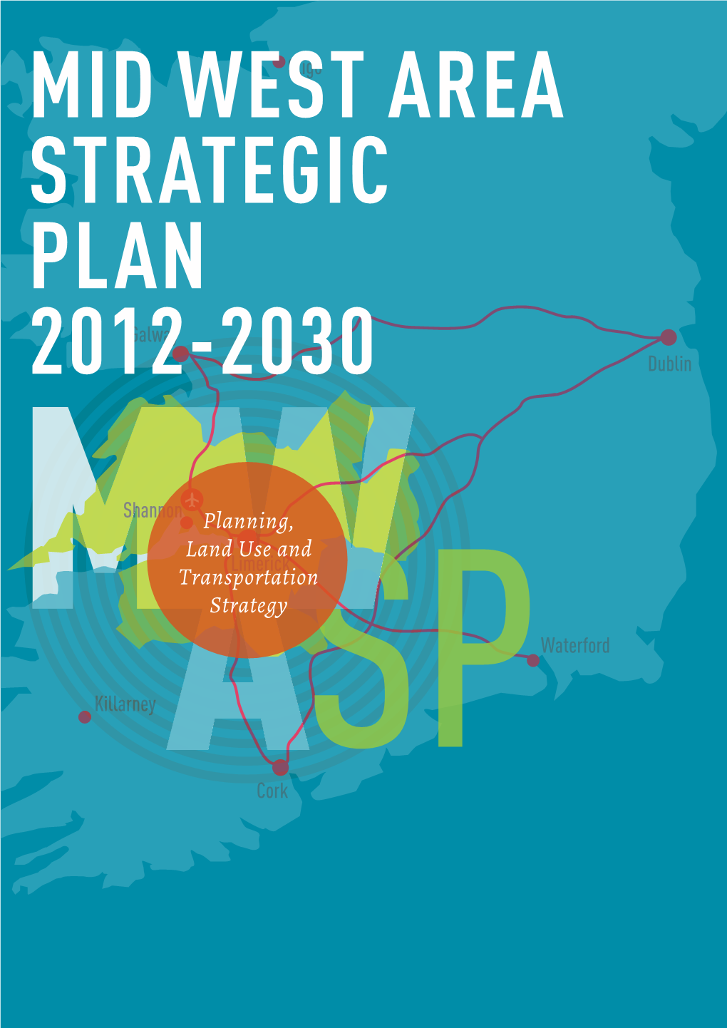 Mid West Area Strategic Plan 2012-2030