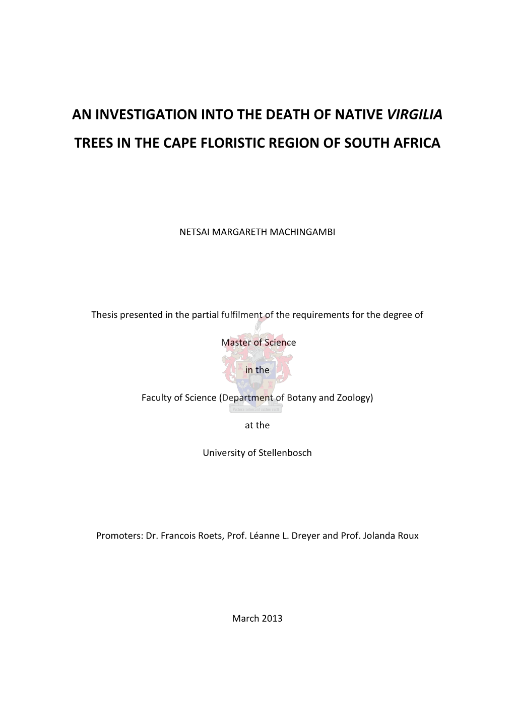 An Investigation Into the Death of Native Virgilia Trees in the Cape Floristic Region of South Africa
