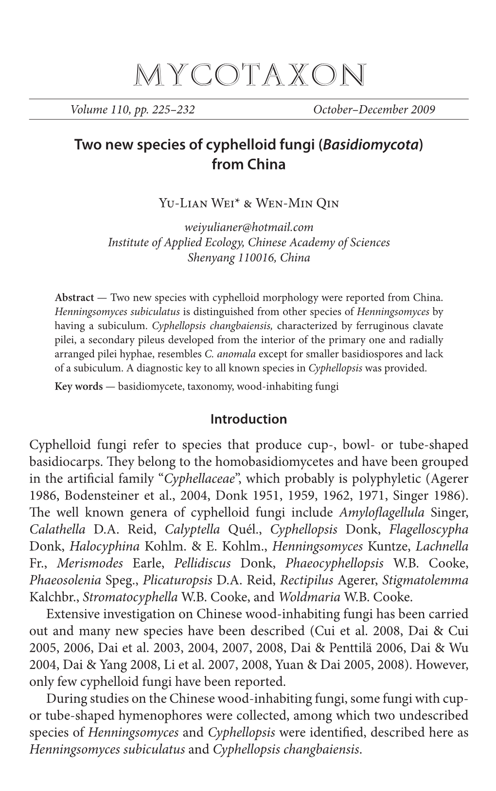 Two New Species of Cyphelloid Fungi (&lt;I