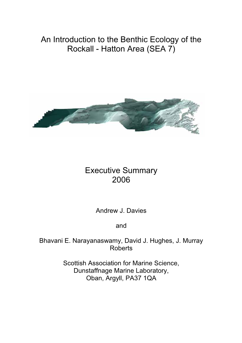 An Introduction to the Benthic Ecology of the Rockall - Hatton Area (SEA 7)