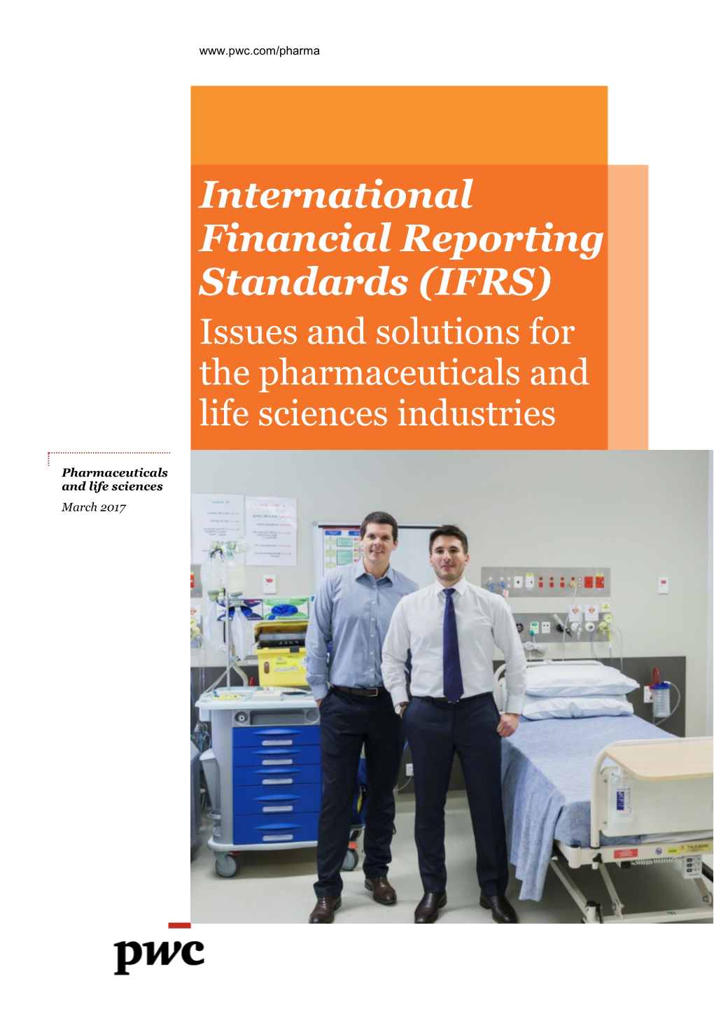IFRS Issues and Solutions for the Pharmaceuticals and Life Sciences