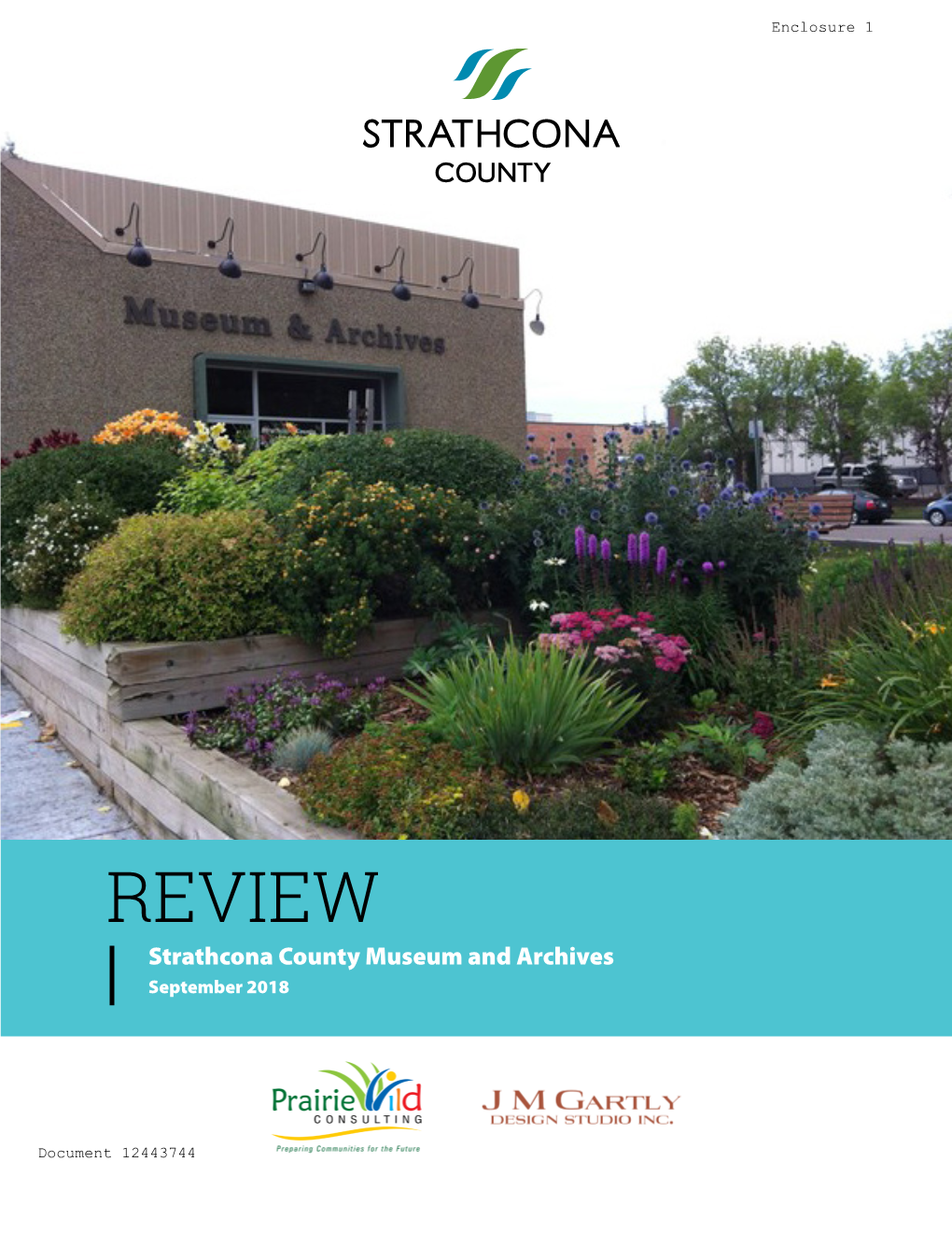 REVIEW Strathcona County Museum and Archives September 2018 Blank Page Holder Text DO NOT DELETE MUSEUM REVIEW CONTENT