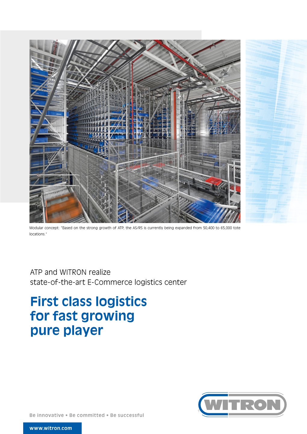 First Class Logistics for Fast Growing Pure Player
