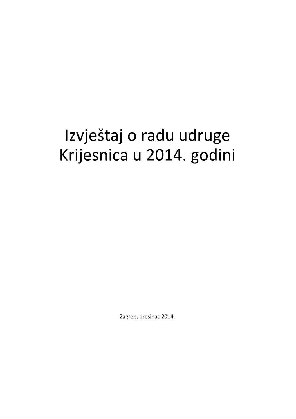 Izvještaj O Radu Udruge Krijesnica U 2014. Godini