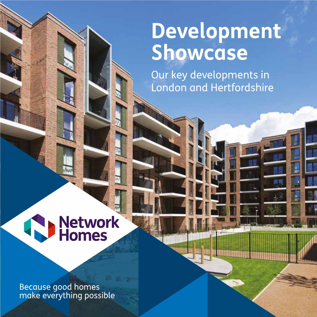 Development Showcase Our Key Developments in London and Hertfordshire