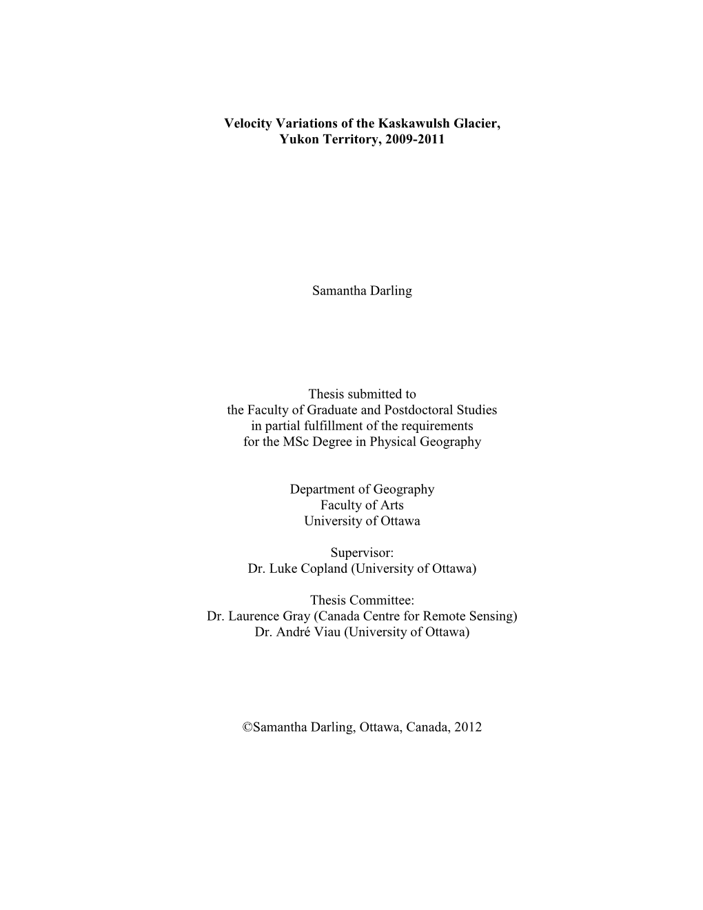 Velocity Variations of the Kaskawulsh Glacier, Yukon Territory, 2009-2011