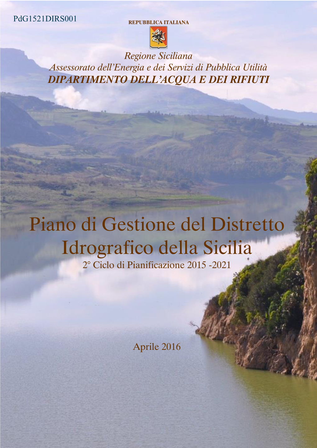 Piano Di Gestione Del Distretto Idrografico Della Sicilia 2° Ciclo Di Pianificazione 2015 -2021