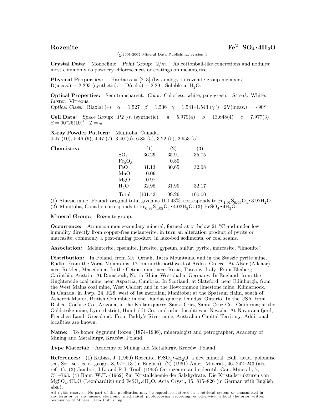 Rozenite Fe SO4 • 4H2O C 2001-2005 Mineral Data Publishing, Version 1 Crystal Data: Monoclinic