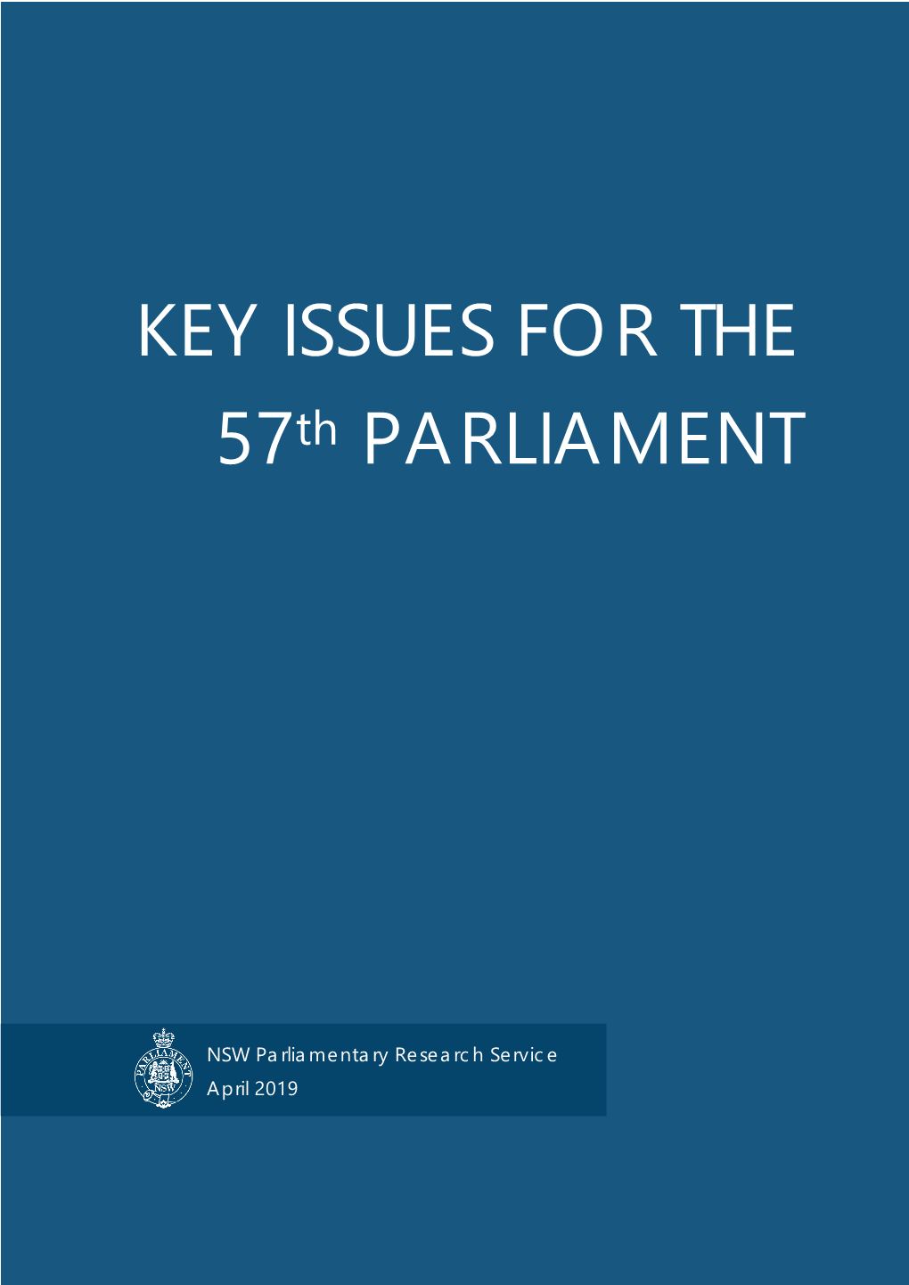 KEY ISSUES for the 57Th PARLIAMENT