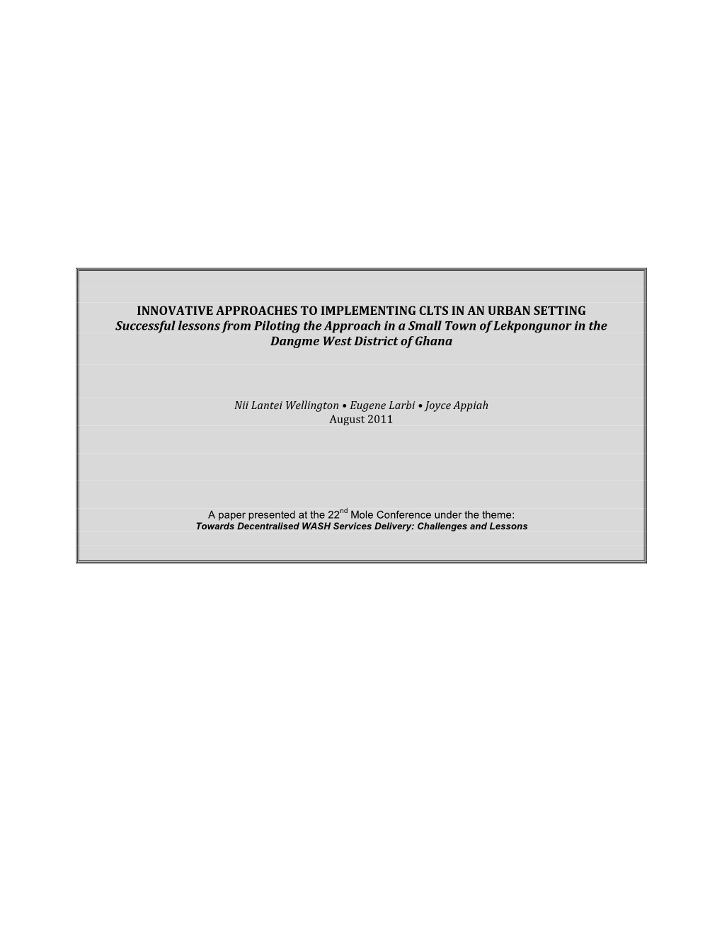 INNOVATIVE APPROACHES to IMPLEMENTING CLTS in an URBAN SETTING Successful Lessons from Piloting the Approach in a Small Town Of