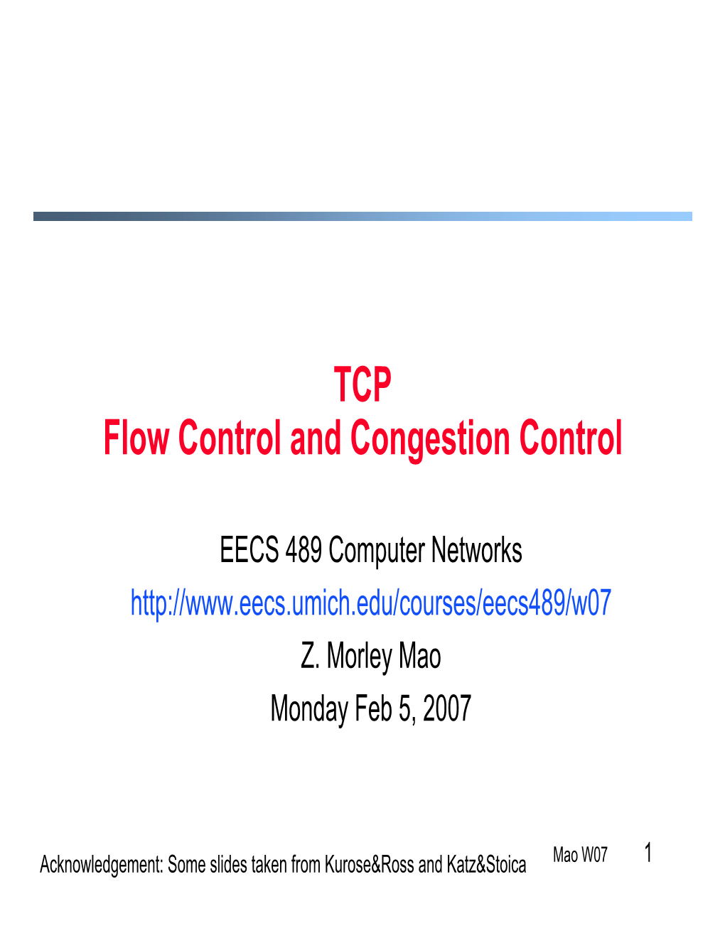 TCP Flow Control and Congestion Control