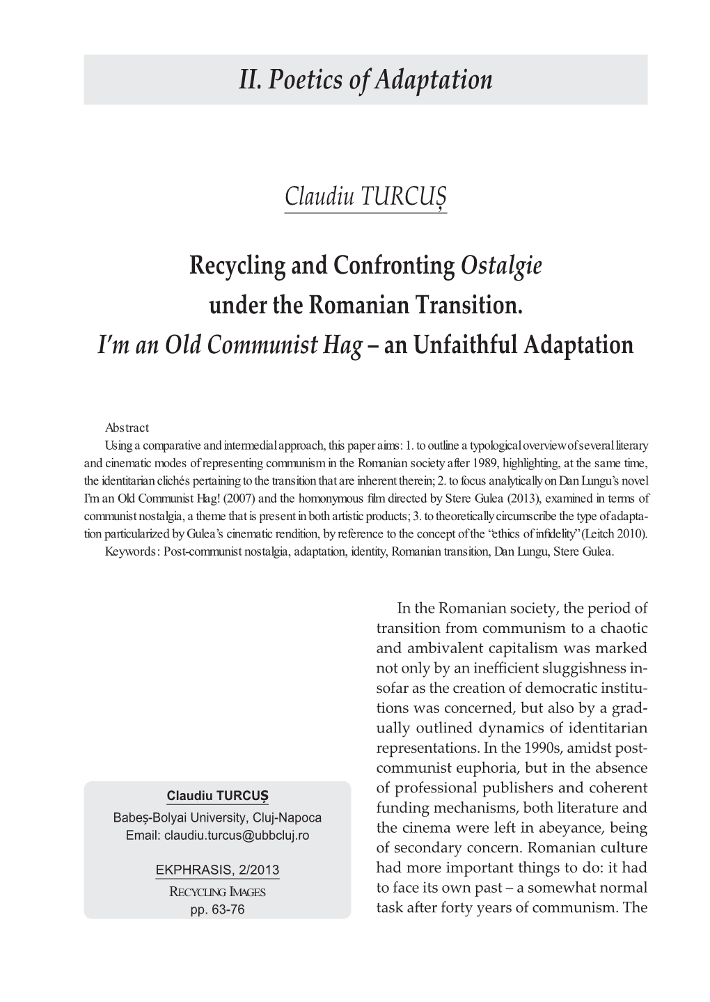 Claudiu TURCUȘ Recycling and Confronting Ostalgie