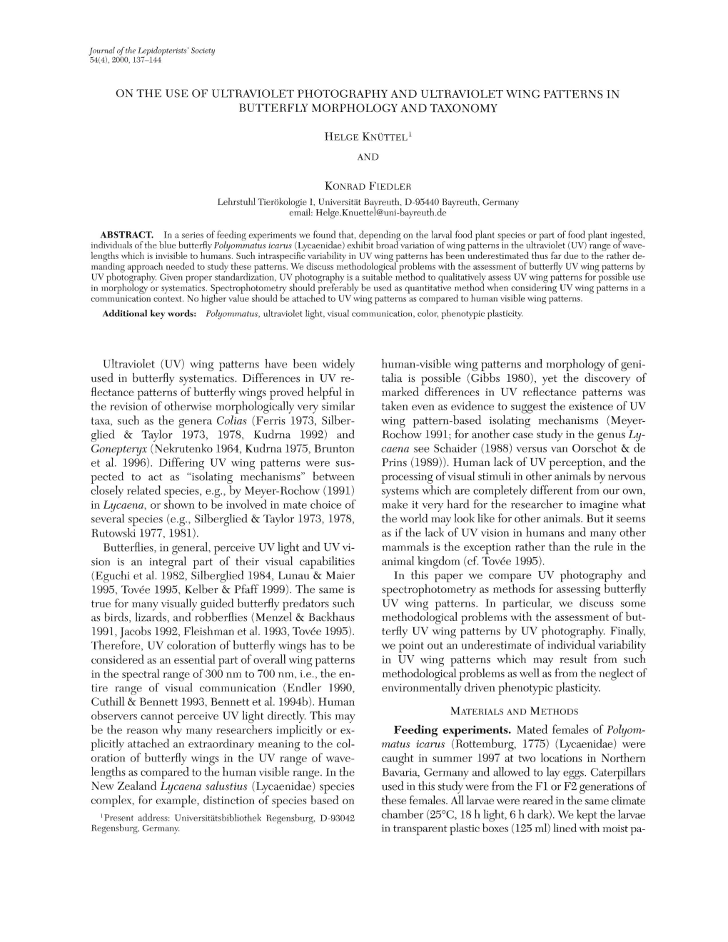 UV) Range of Wave­ Lengths Which Is Invisible to Humans