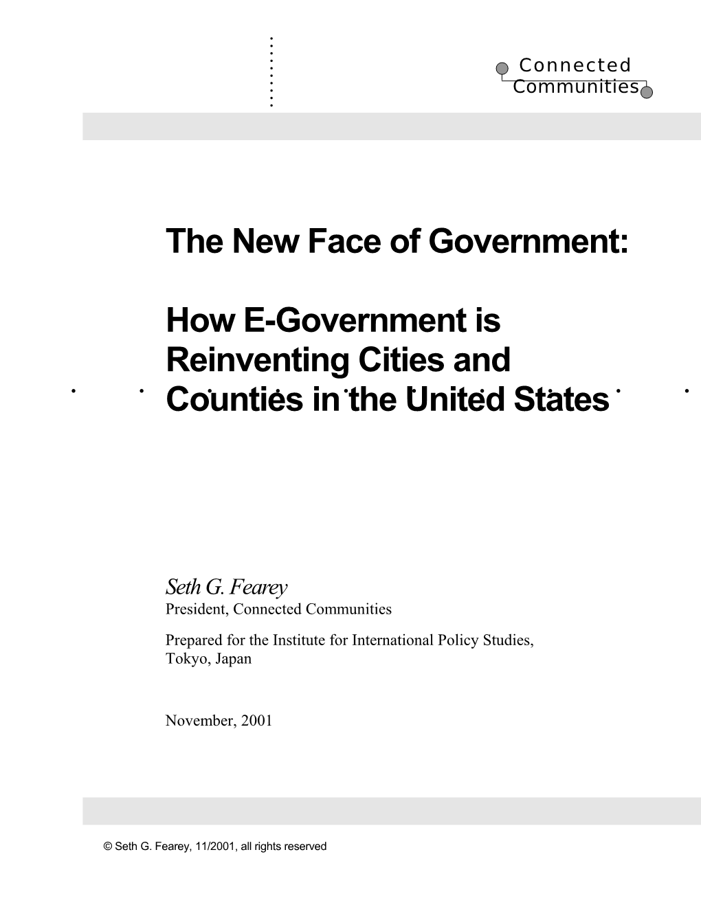 The New Face of Government: How E-Government Is Reinventing Cities and Counties in The