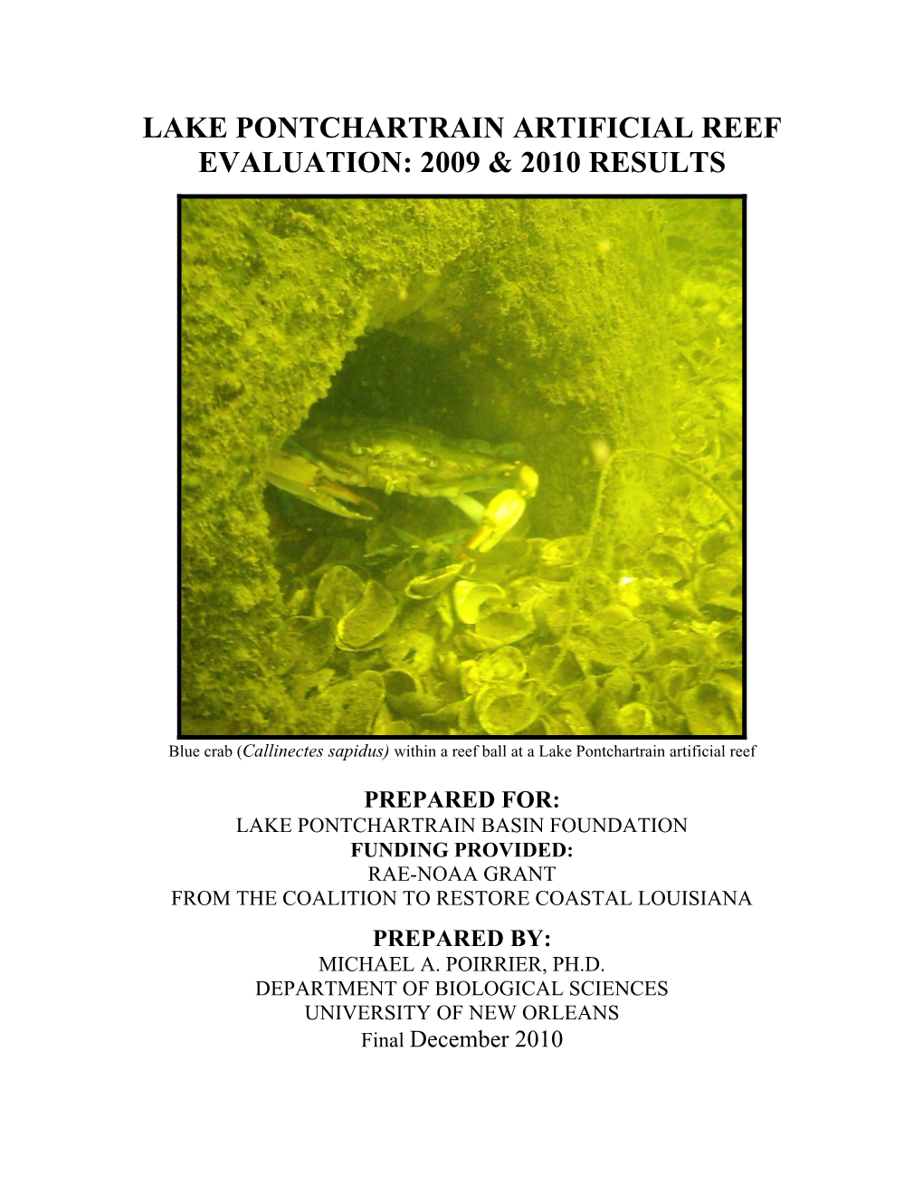 Lake Pontchartrain Artificial Reef Evaluation: 2009 & 2010 Results