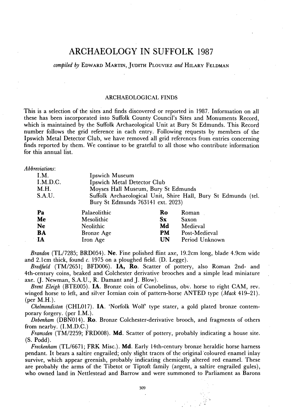 Archaeology in Suffolk 1987 E. A. Martin, J. Plouviez, H. A. Feldman