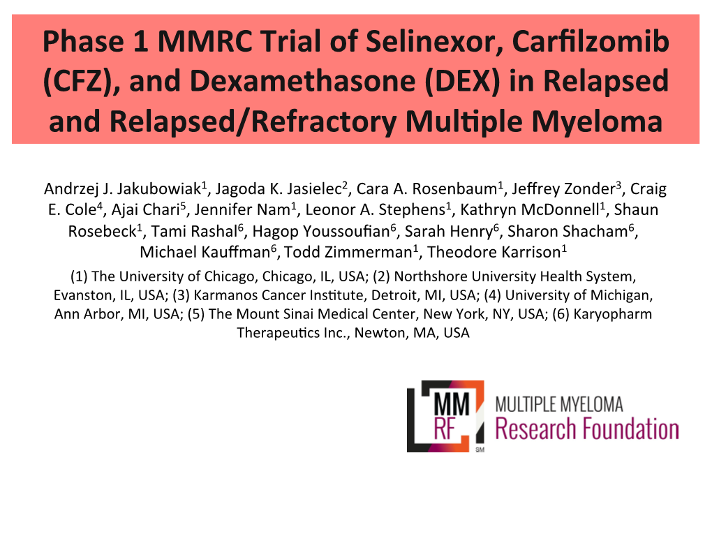 Phase 1 MMRC Trial of Selinexor, Carfilzomib (CFZ)