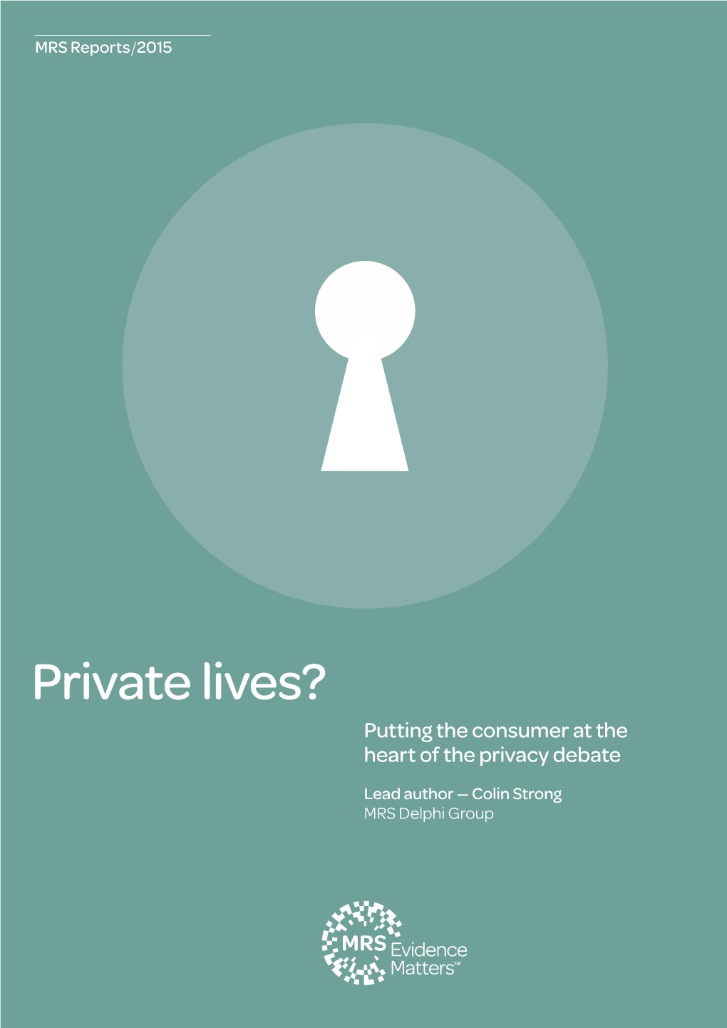 Private Lives? Putting the Consumer at the Heart of the Privacy Debate