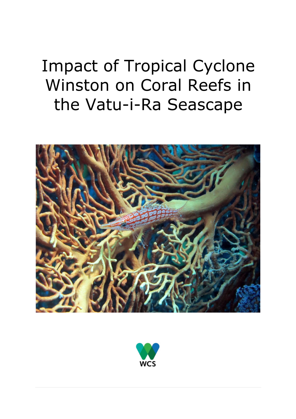 Impact of Tropical Cyclone Winston on Coral Reefs in the Vatu-I-Ra Seascape