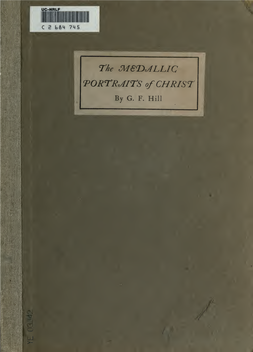 The Medallic Portraits of Christ, the False Shekels, the Thirty Pieces of Silver