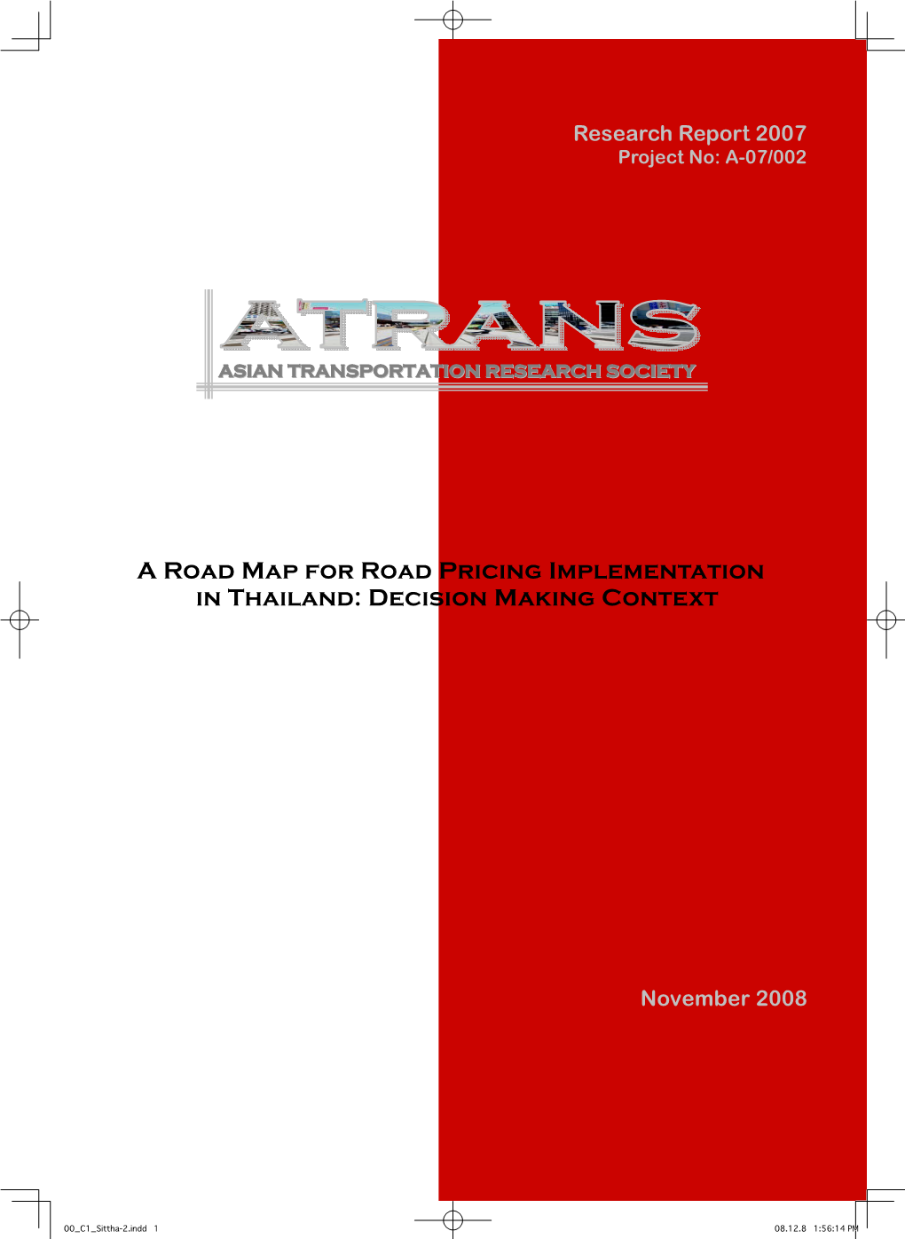 A Road Map for Road Pricing Implementation in Thailand: Decision Making Context