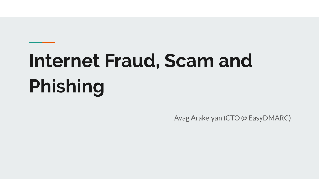 Internet Fraud, Scam and Phishing