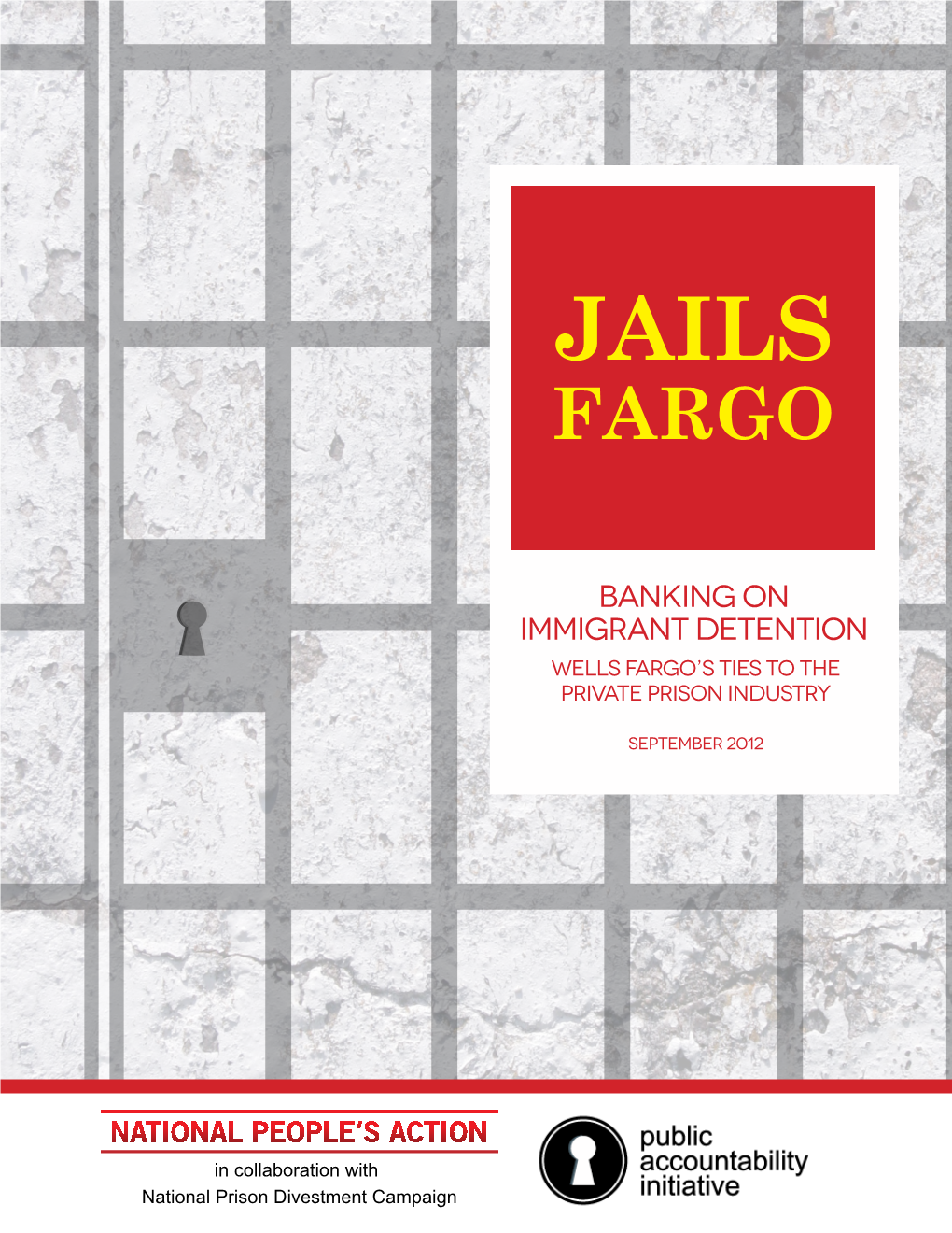 Banking on Immigrant Detention Wells Fargo’S Ties to the Private Prison Industry