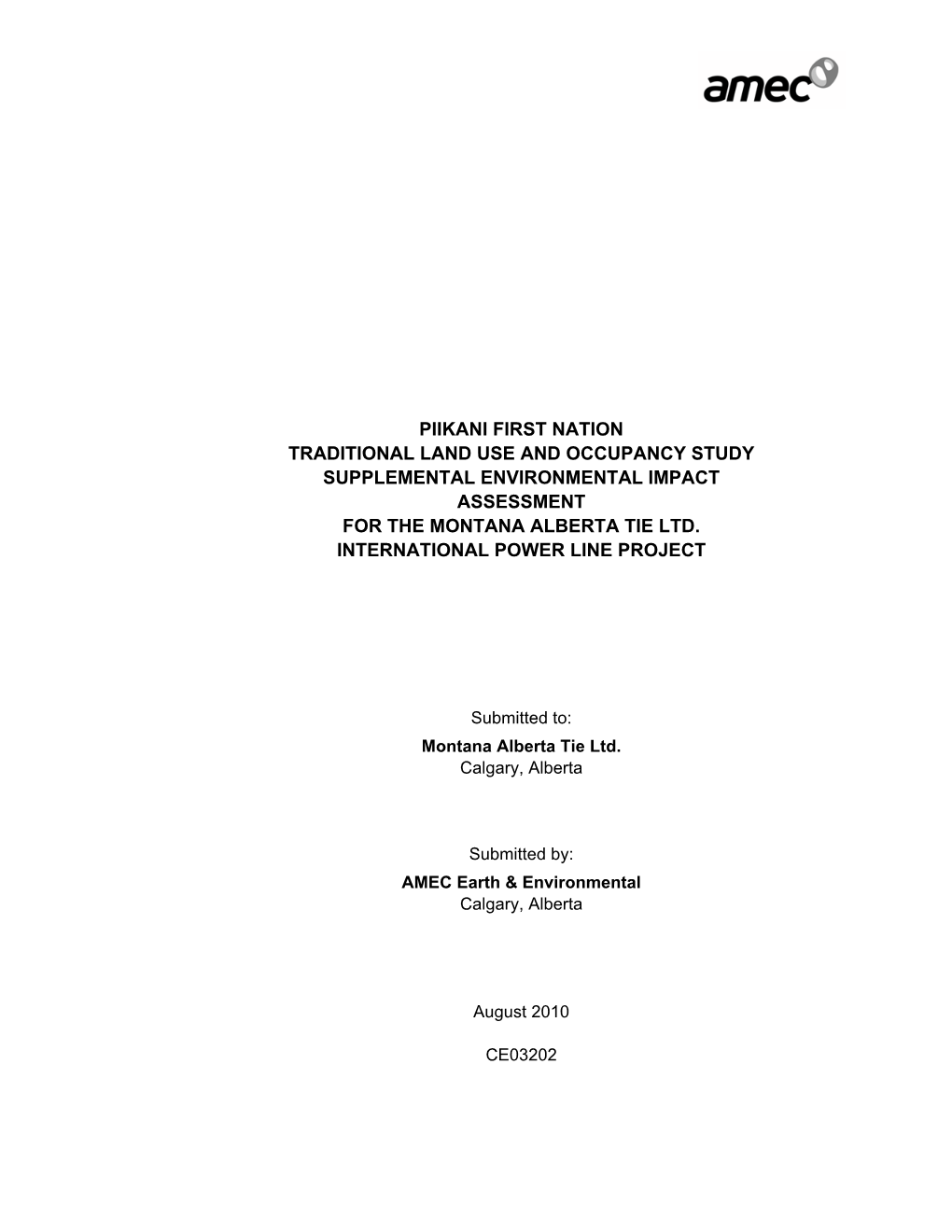 Piikani First Nation Traditional Land Use and Occupancy Study Supplemental Environmental Impact Assessment for the Montana Alberta Tie Ltd