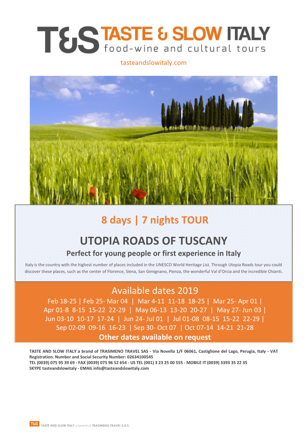 UTOPIA ROADS of TUSCANY Perfect for Young People Or First Experience in Italy