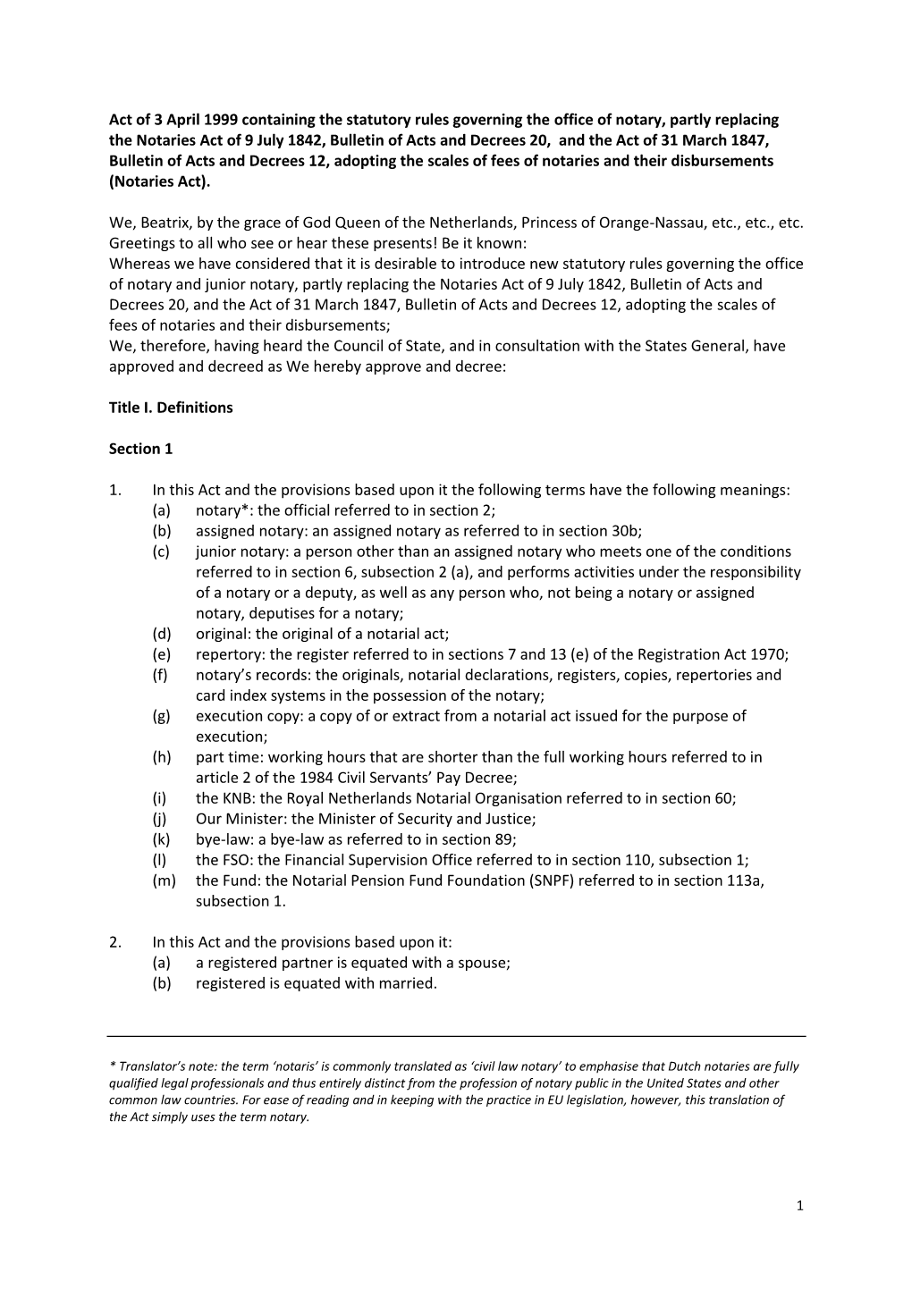 Act of 3 April 1999 Containing the Statutory Rules Governing the Office
