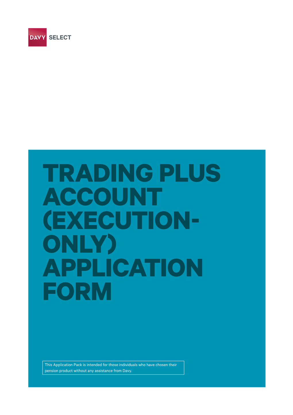 Trading Plus Account (Execution- Only) Application Form