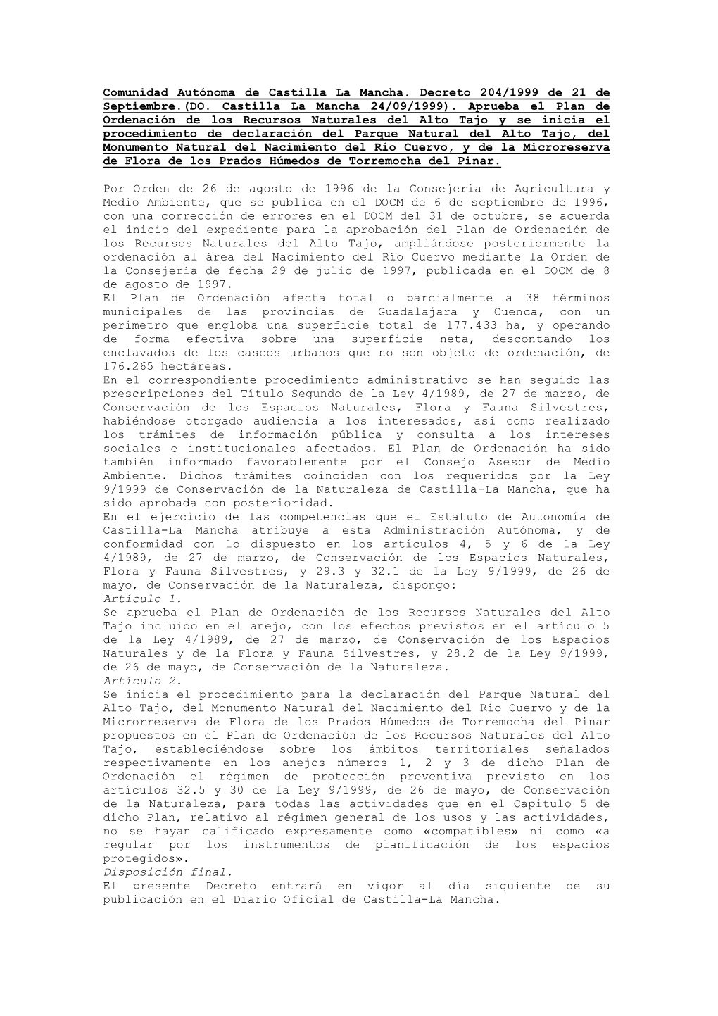 (DO. Castilla La Mancha 24/09/1999). Aprueba El