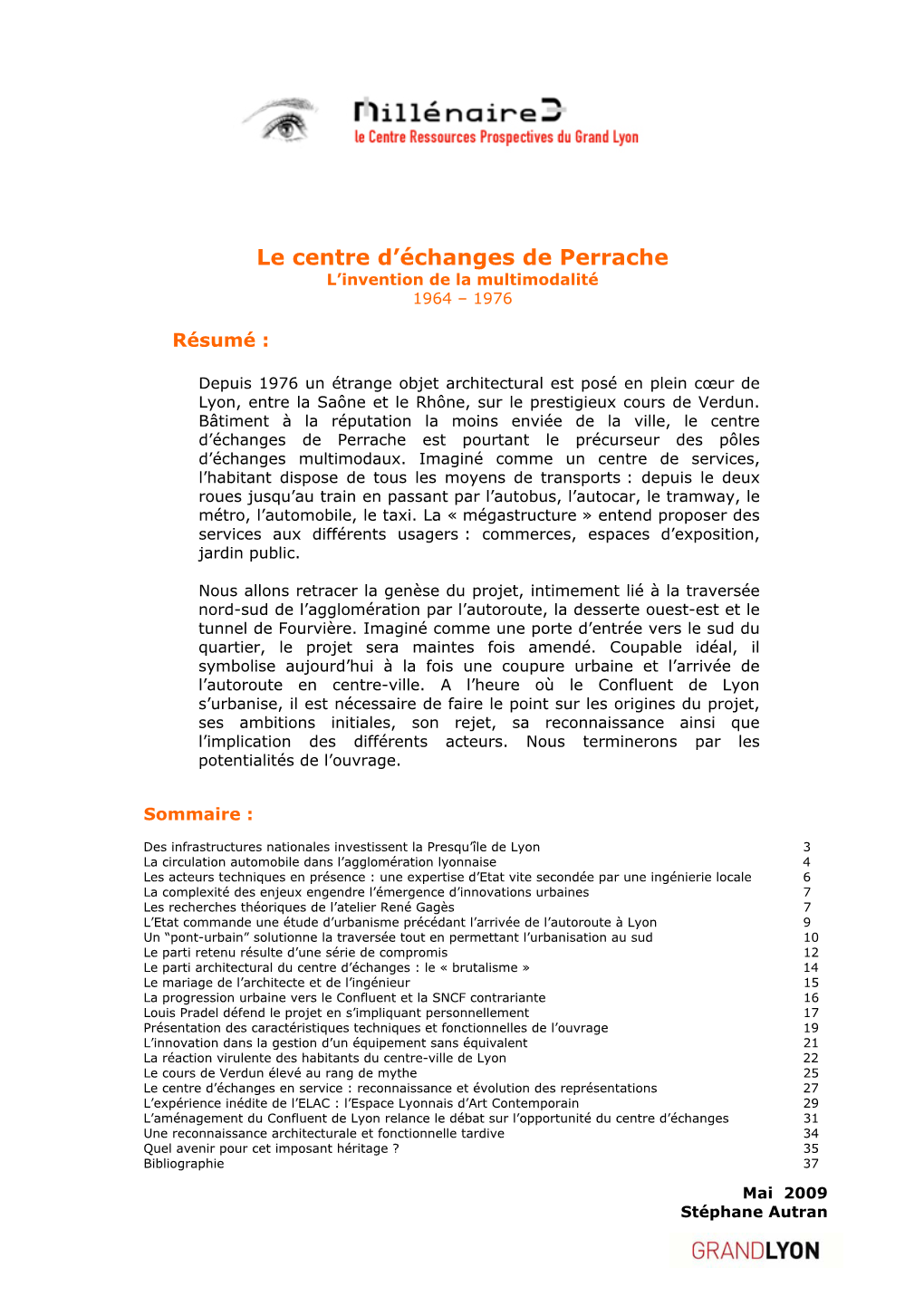 Le Centre D'échanges De Perrache Est Un Élément De La Proposition D'urbanisme De L'ensemble