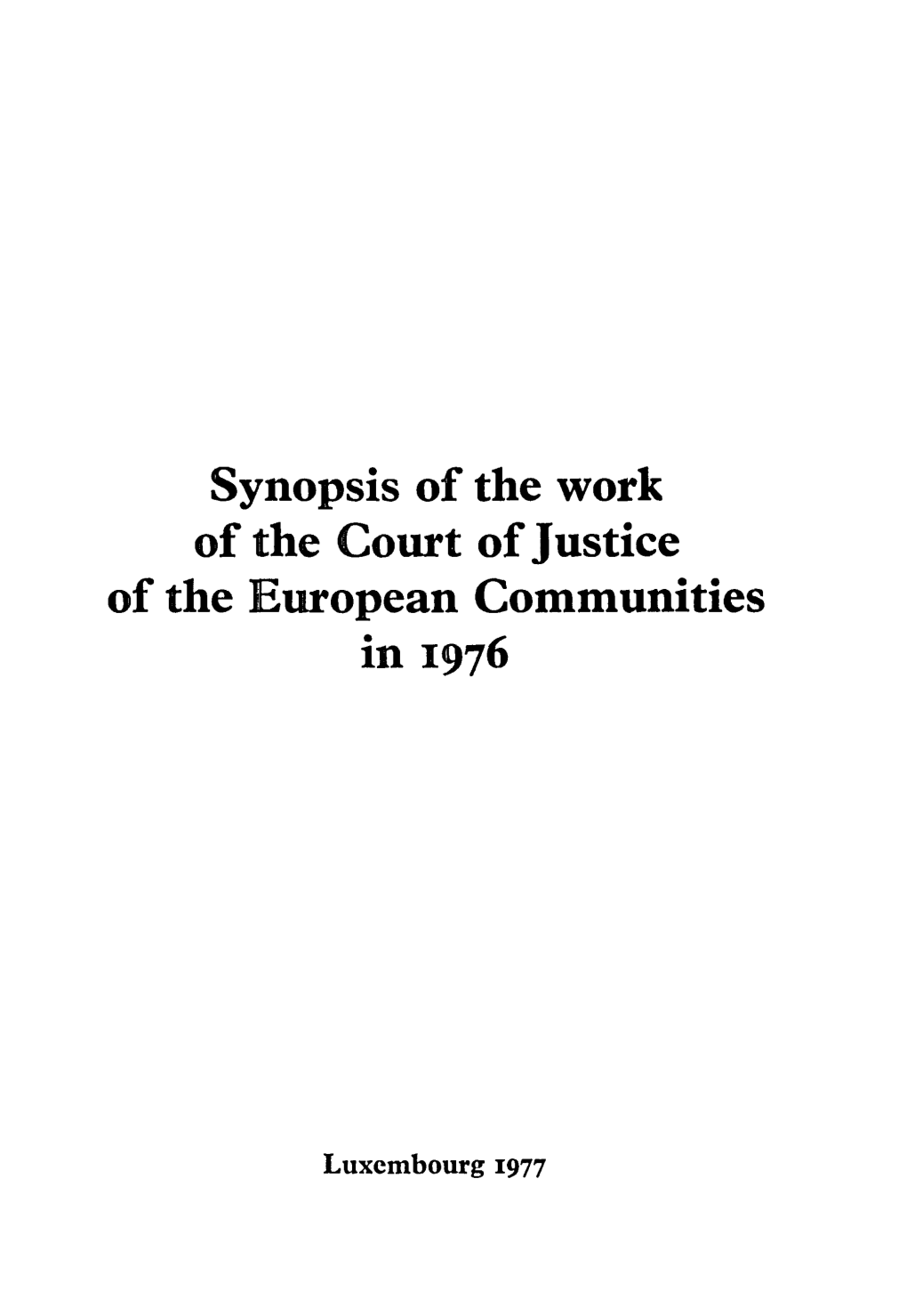 Synopsis of the Work of the Court of Justice of the European Communities in 1976