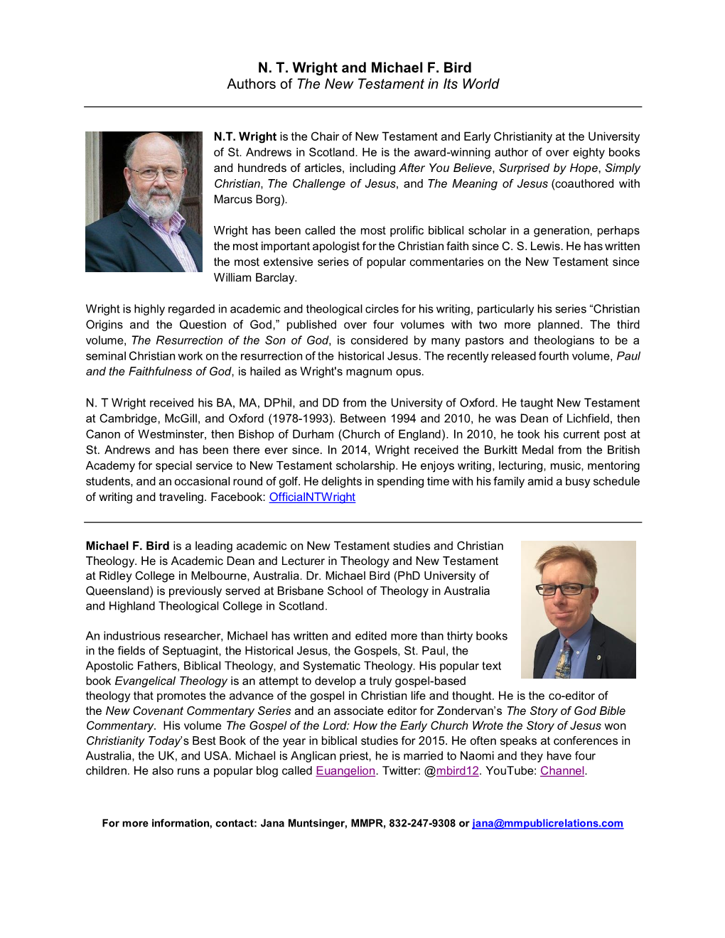 N. T. Wright and Michael F. Bird Authors of the New Testament in Its World
